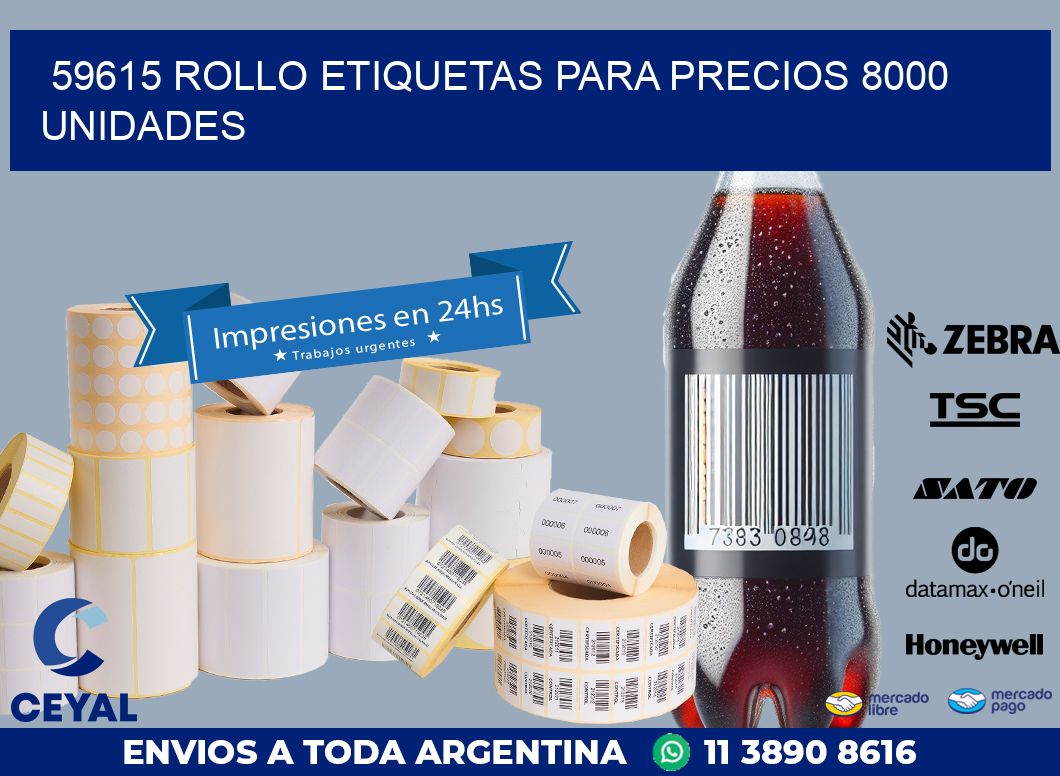 59615 ROLLO ETIQUETAS PARA PRECIOS 8000 UNIDADES
