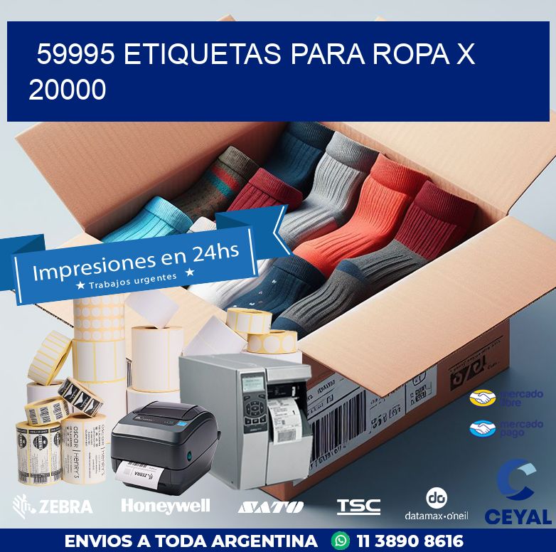 59995 ETIQUETAS PARA ROPA X 20000