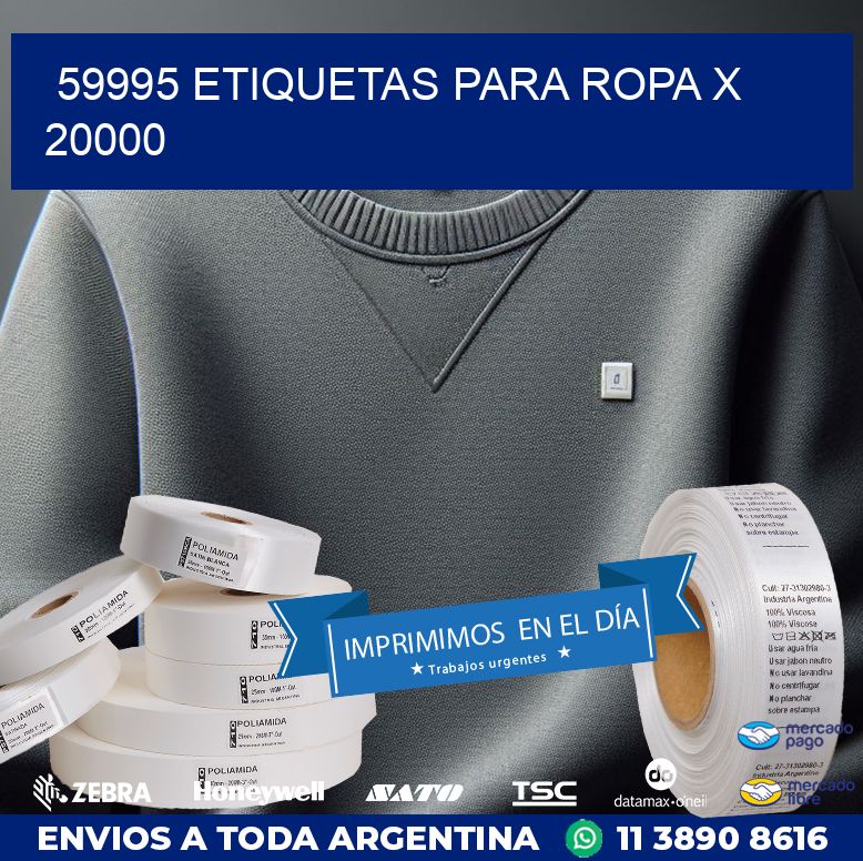 59995 ETIQUETAS PARA ROPA X 20000