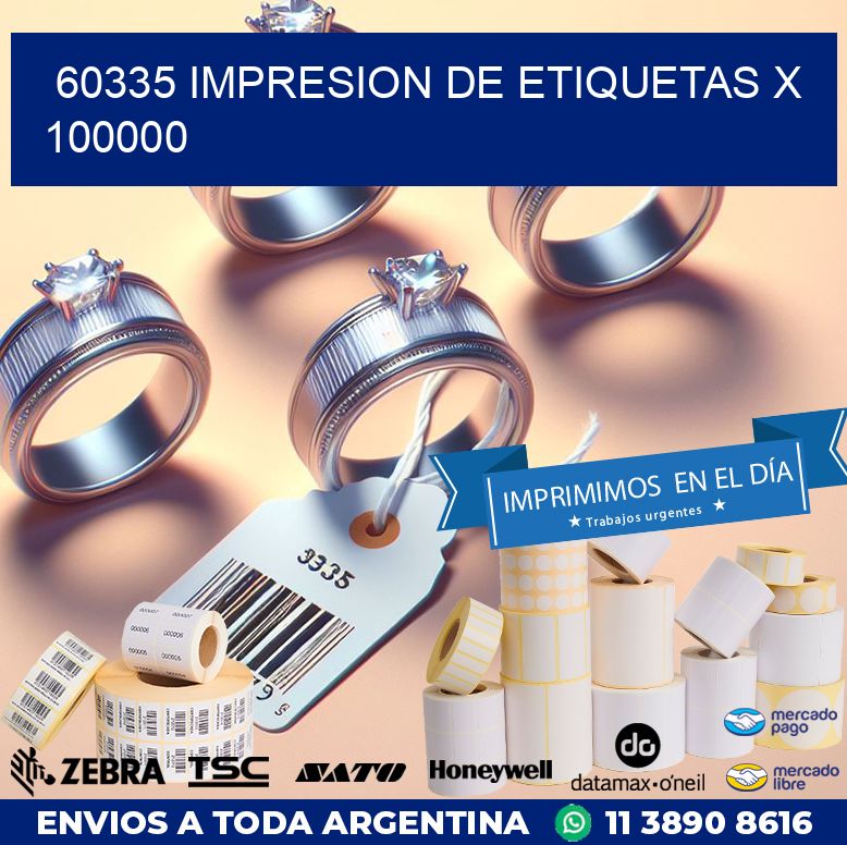 60335 IMPRESION DE ETIQUETAS X 100000