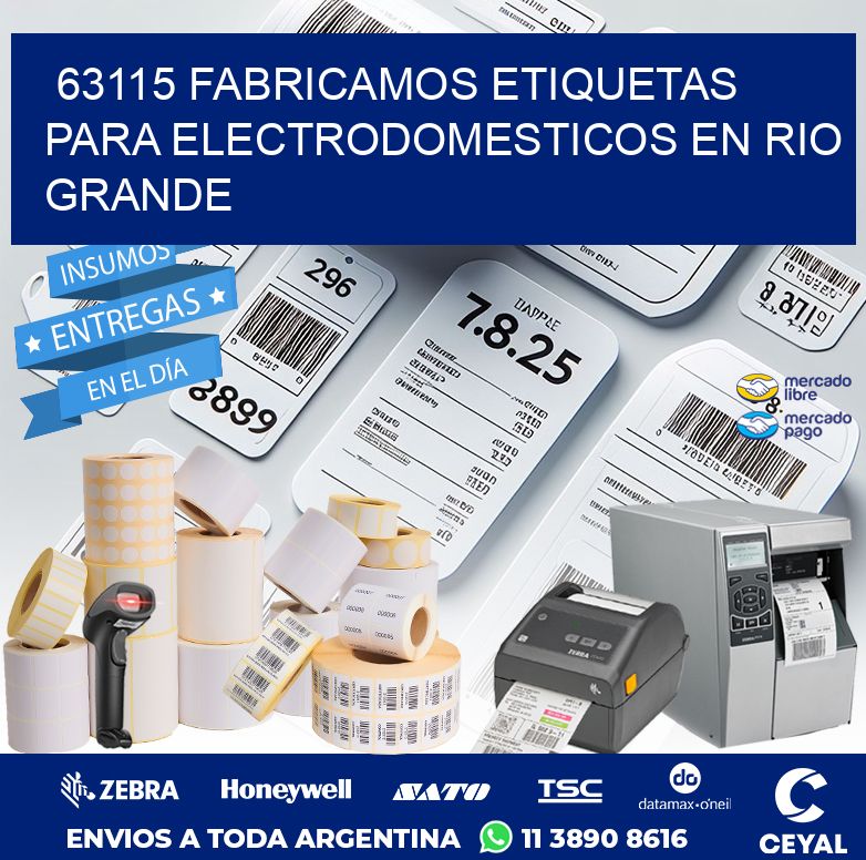 63115 FABRICAMOS ETIQUETAS PARA ELECTRODOMESTICOS EN RIO GRANDE