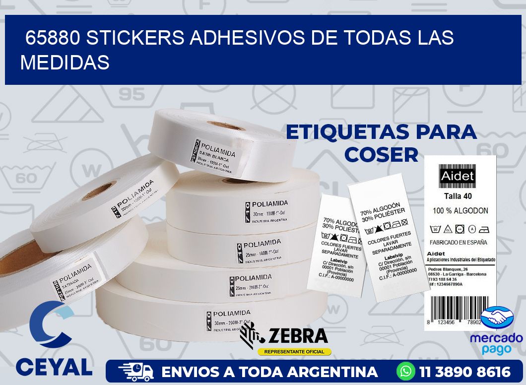 65880 STICKERS ADHESIVOS DE TODAS LAS MEDIDAS