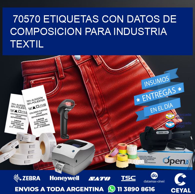 70570 ETIQUETAS CON DATOS DE COMPOSICION PARA INDUSTRIA TEXTIL