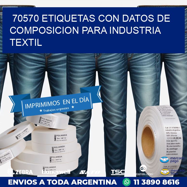 70570 ETIQUETAS CON DATOS DE COMPOSICION PARA INDUSTRIA TEXTIL