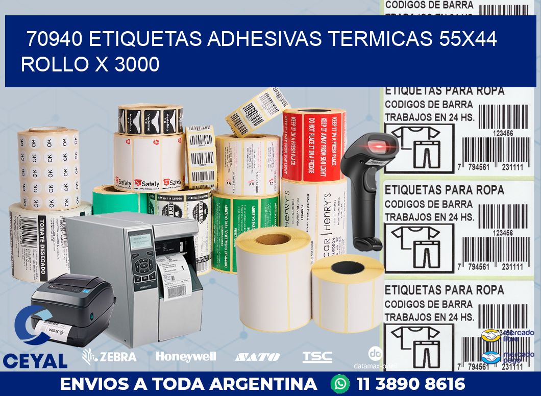 70940 ETIQUETAS ADHESIVAS TERMICAS 55X44 ROLLO X 3000