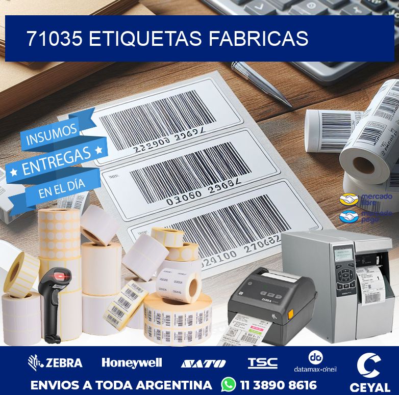 71035 ETIQUETAS FABRICAS