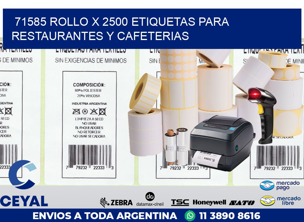 71585 ROLLO X 2500 ETIQUETAS PARA RESTAURANTES Y CAFETERIAS