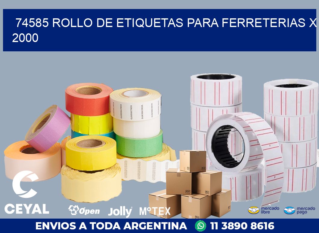 74585 ROLLO DE ETIQUETAS PARA FERRETERIAS X 2000