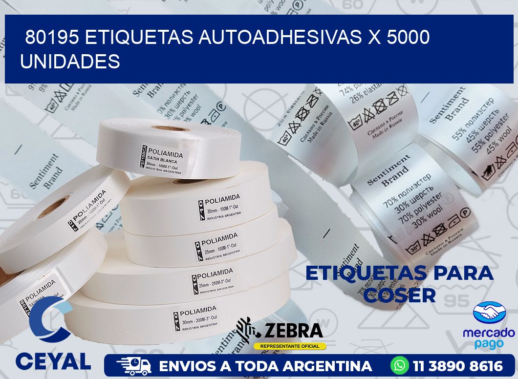 80195 ETIQUETAS AUTOADHESIVAS X 5000 UNIDADES