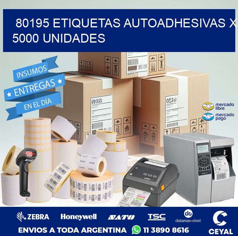80195 ETIQUETAS AUTOADHESIVAS X 5000 UNIDADES