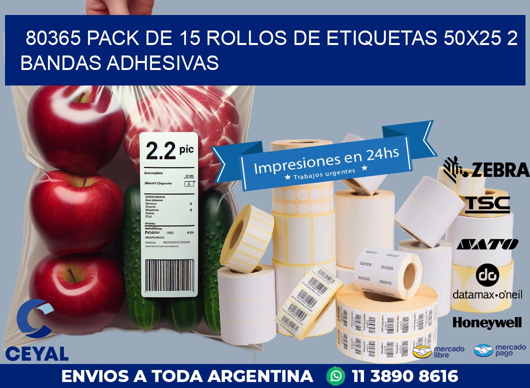 80365 PACK DE 15 ROLLOS DE ETIQUETAS 50X25 2 BANDAS ADHESIVAS