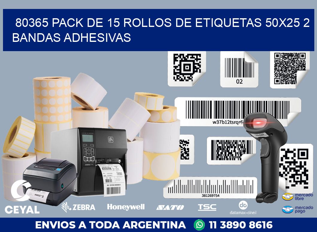 80365 PACK DE 15 ROLLOS DE ETIQUETAS 50X25 2 BANDAS ADHESIVAS