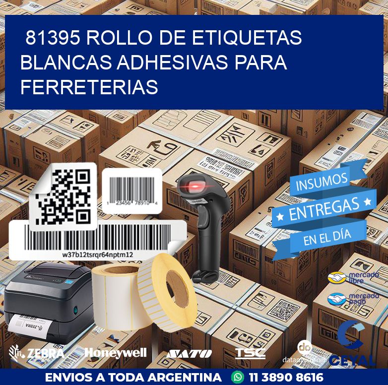 81395 ROLLO DE ETIQUETAS BLANCAS ADHESIVAS PARA FERRETERIAS