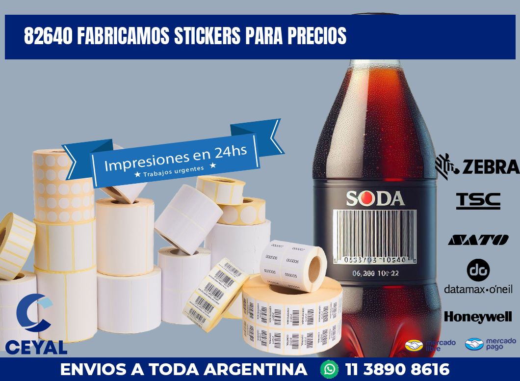 82640 FABRICAMOS STICKERS PARA PRECIOS