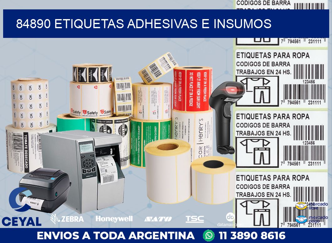 84890 ETIQUETAS ADHESIVAS E INSUMOS