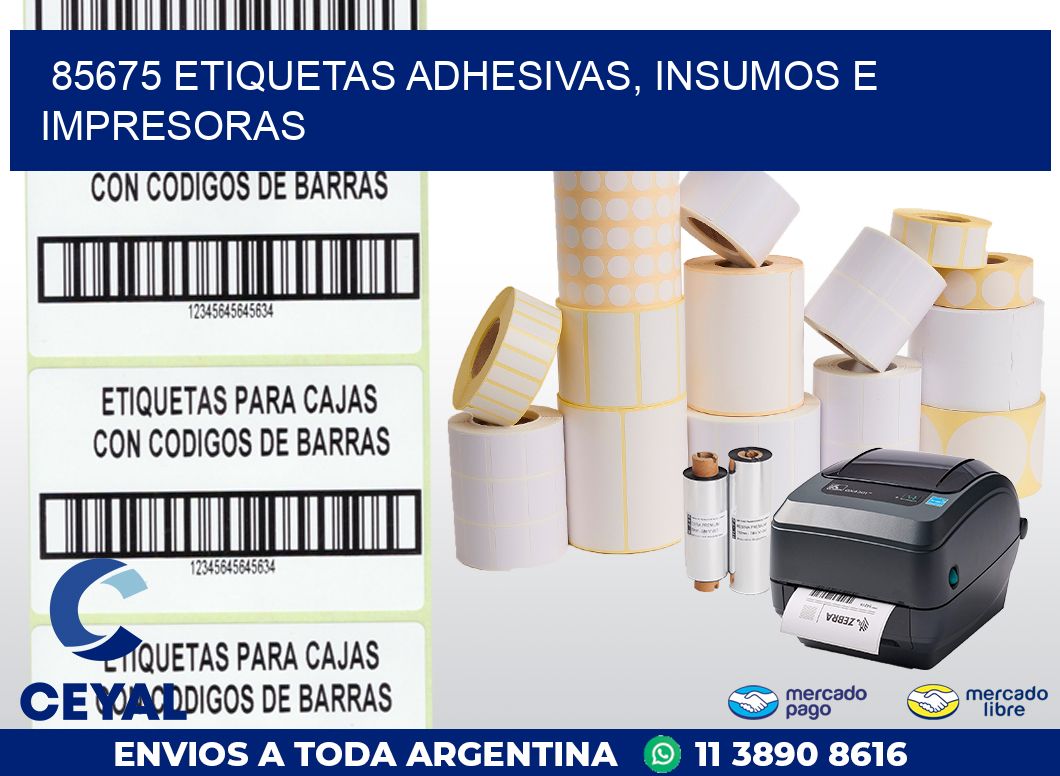 85675 ETIQUETAS ADHESIVAS, INSUMOS E IMPRESORAS