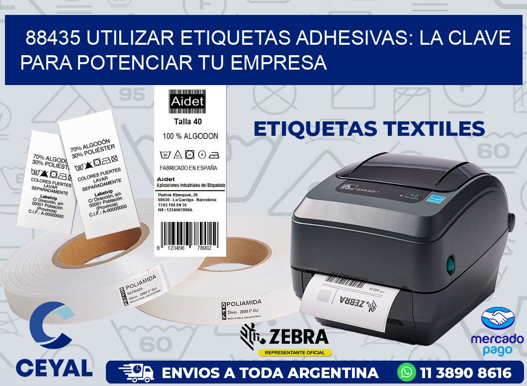 88435 UTILIZAR ETIQUETAS ADHESIVAS: LA CLAVE PARA POTENCIAR TU EMPRESA