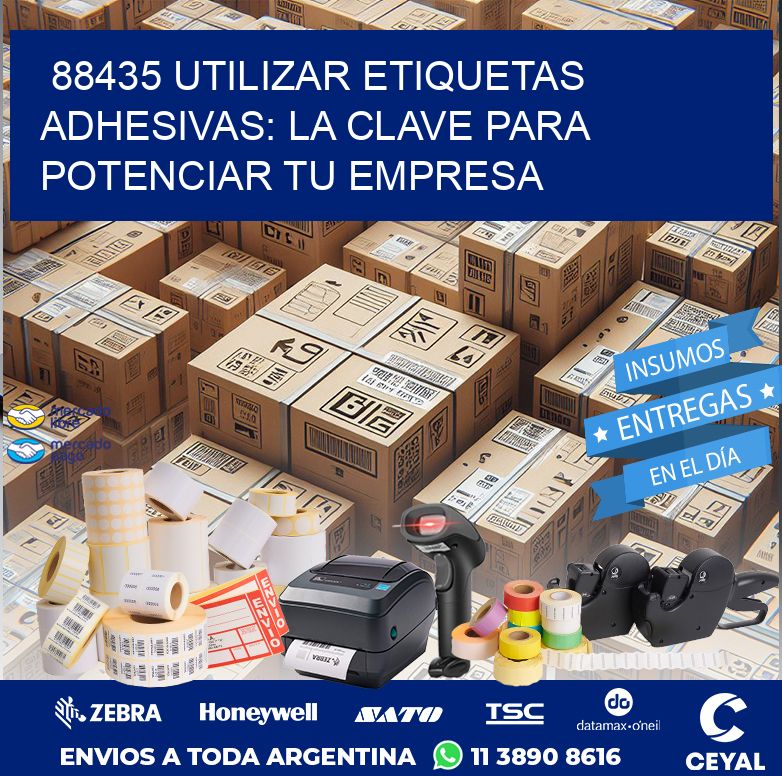 88435 UTILIZAR ETIQUETAS ADHESIVAS: LA CLAVE PARA POTENCIAR TU EMPRESA