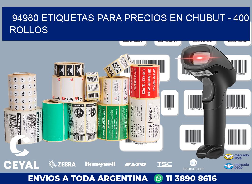 94980 ETIQUETAS PARA PRECIOS EN CHUBUT - 400 ROLLOS