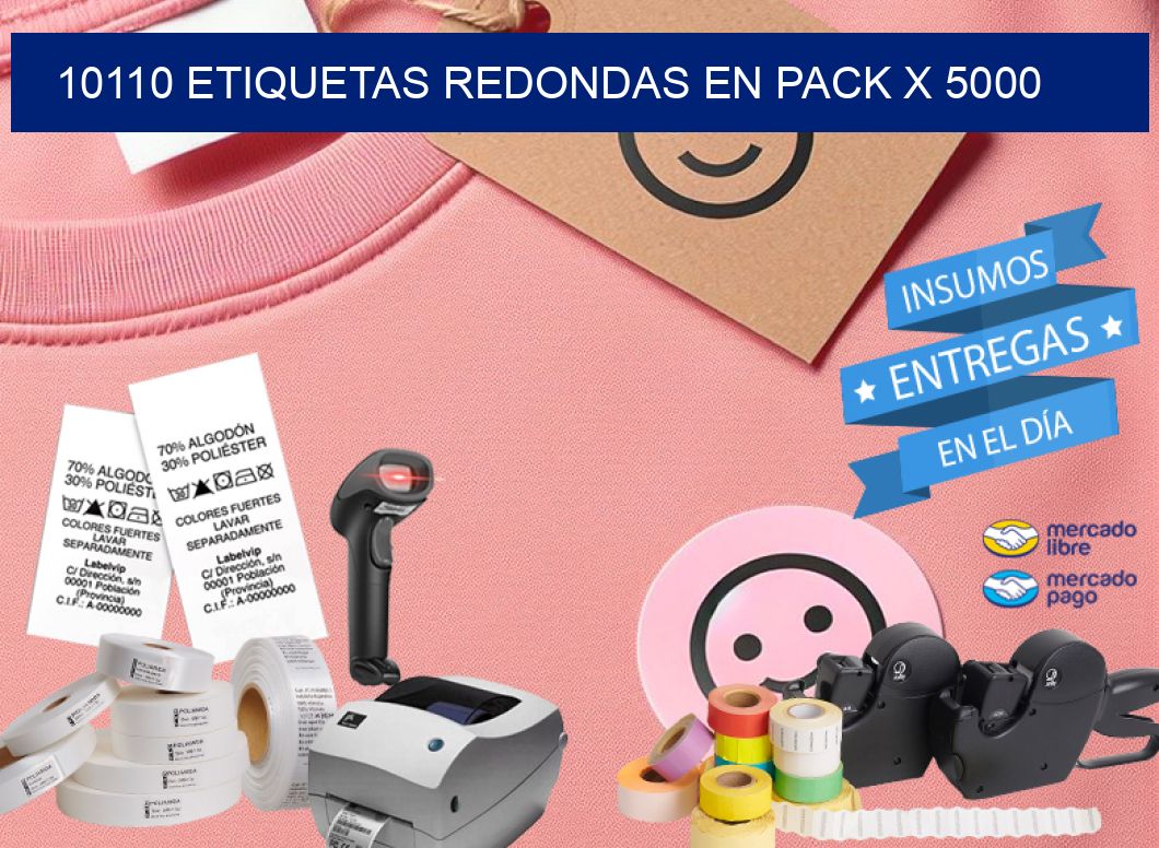 10110 ETIQUETAS REDONDAS EN PACK X 5000