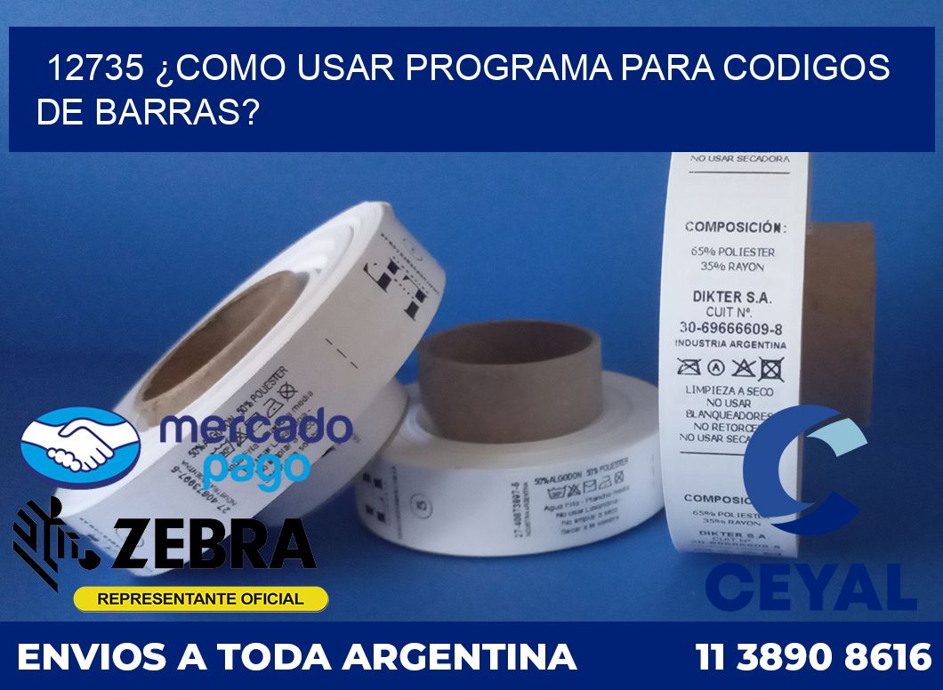 12735 ¿COMO USAR PROGRAMA PARA CODIGOS DE BARRAS?