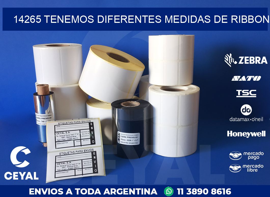 14265 TENEMOS DIFERENTES MEDIDAS DE RIBBON