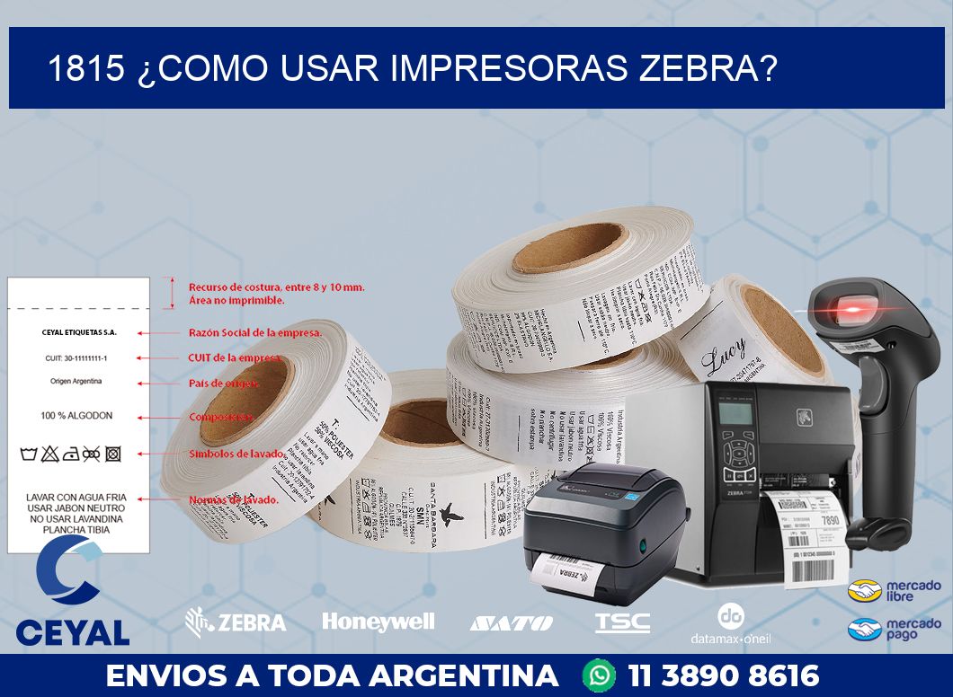 1815 ¿COMO USAR IMPRESORAS ZEBRA?
