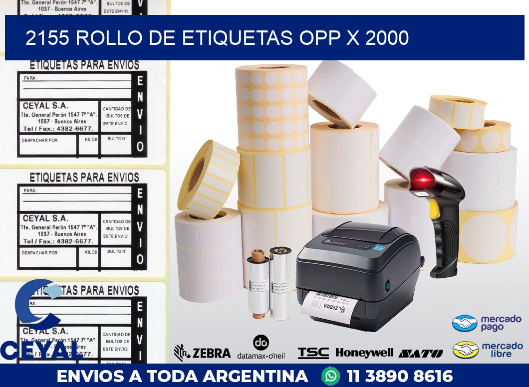 2155 ROLLO DE ETIQUETAS OPP X 2000