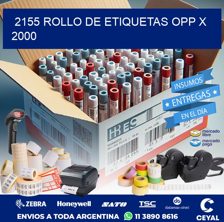 2155 ROLLO DE ETIQUETAS OPP X 2000