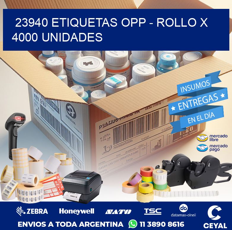 23940 ETIQUETAS OPP - ROLLO X 4000 UNIDADES