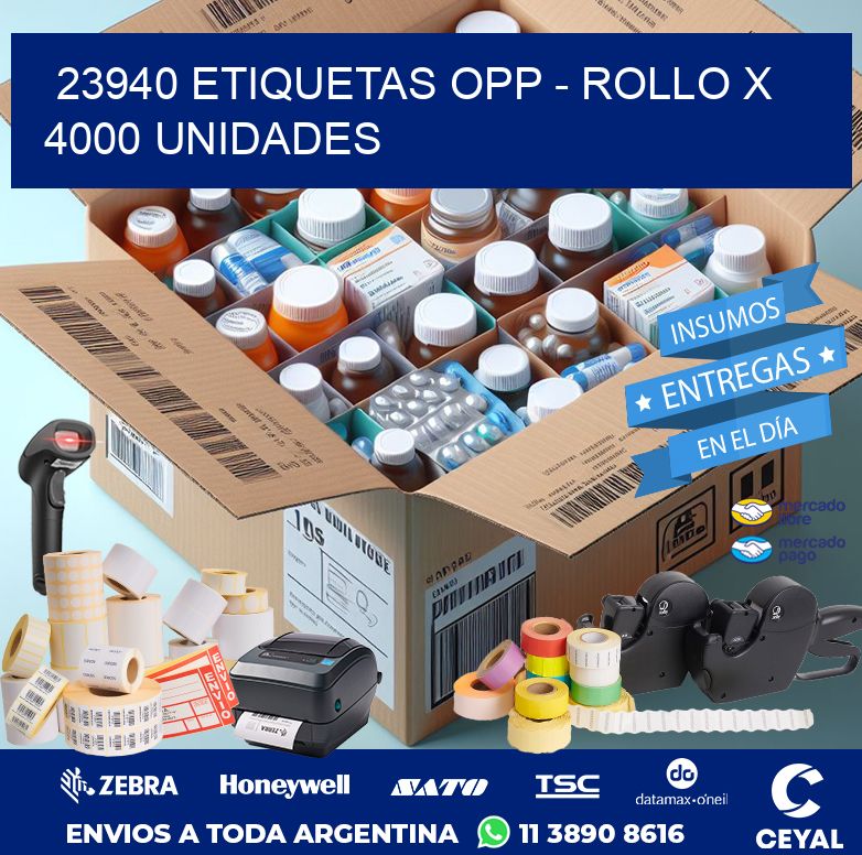 23940 ETIQUETAS OPP - ROLLO X 4000 UNIDADES