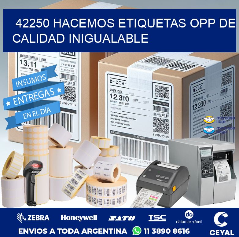 42250 HACEMOS ETIQUETAS OPP DE CALIDAD INIGUALABLE