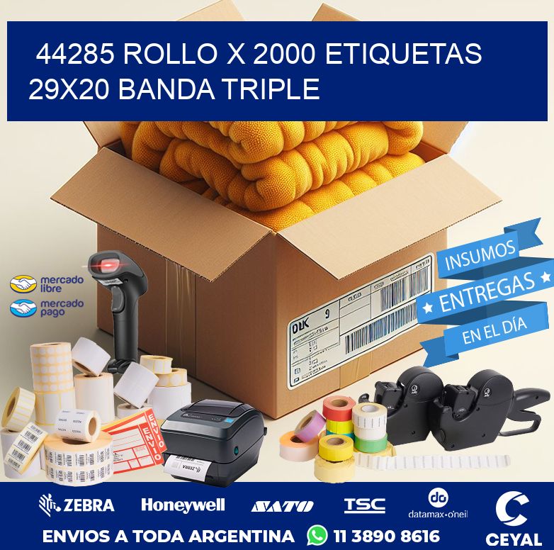 44285 ROLLO X 2000 ETIQUETAS 29X20 BANDA TRIPLE