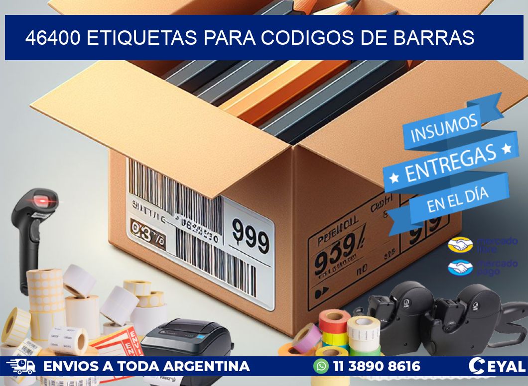46400 ETIQUETAS PARA CODIGOS DE BARRAS