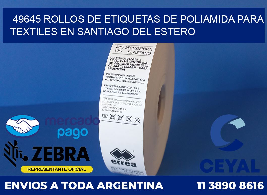 49645 ROLLOS DE ETIQUETAS DE POLIAMIDA PARA TEXTILES EN SANTIAGO DEL ESTERO