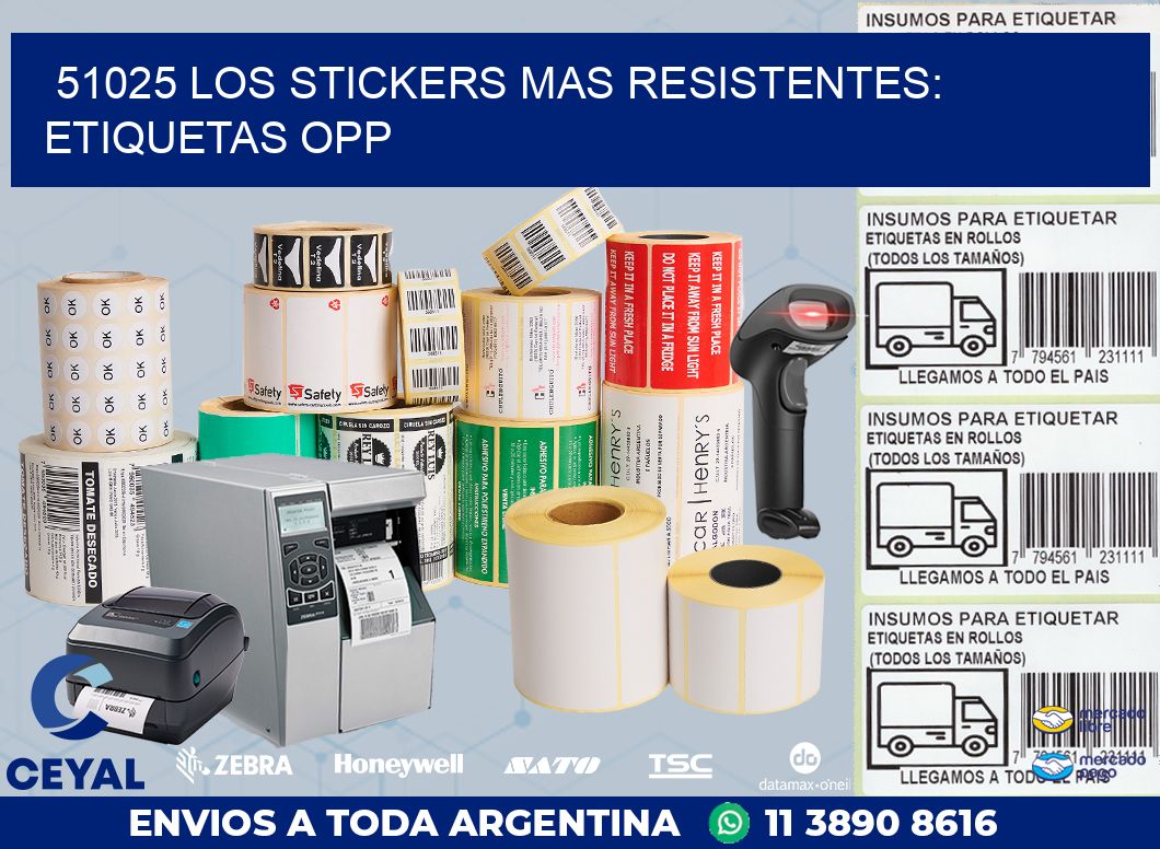 51025 LOS STICKERS MAS RESISTENTES: ETIQUETAS OPP