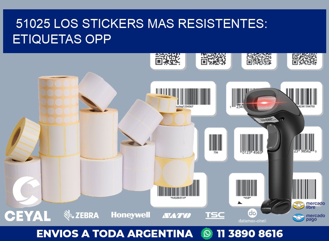 51025 LOS STICKERS MAS RESISTENTES: ETIQUETAS OPP