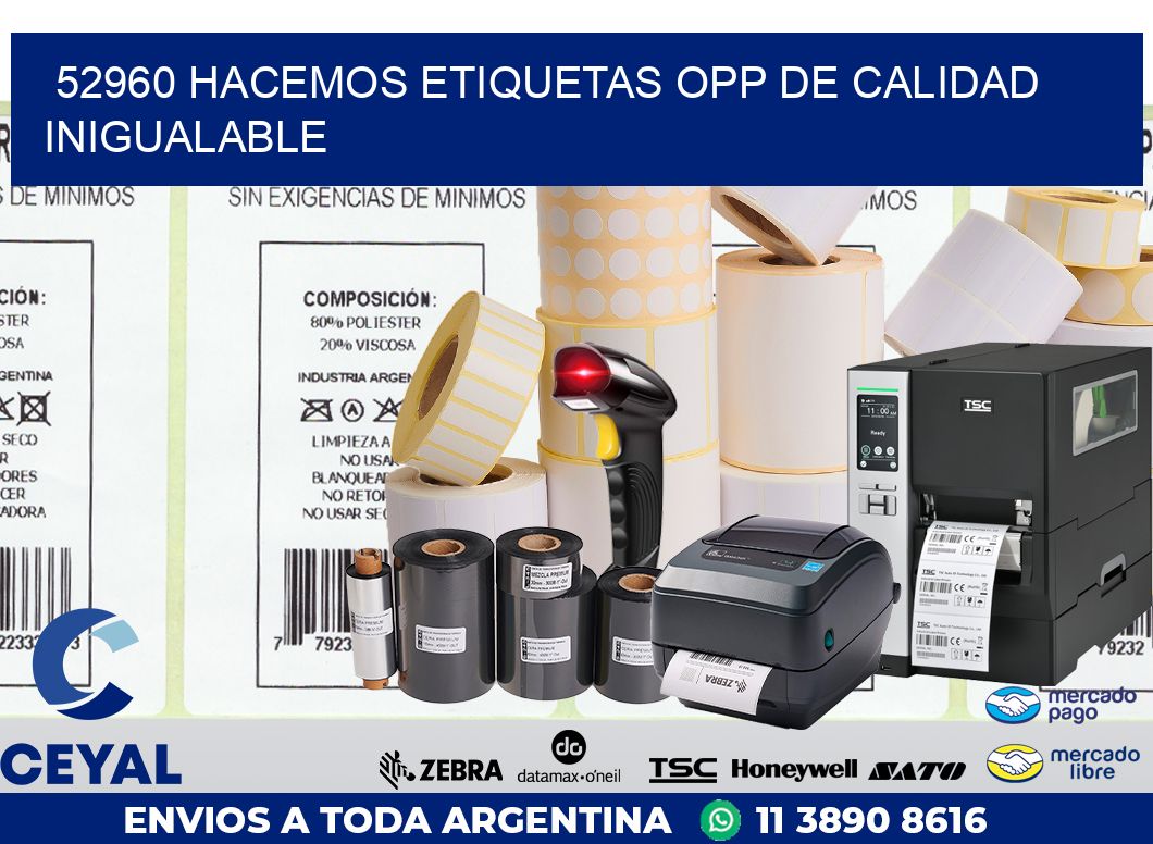 52960 HACEMOS ETIQUETAS OPP DE CALIDAD INIGUALABLE