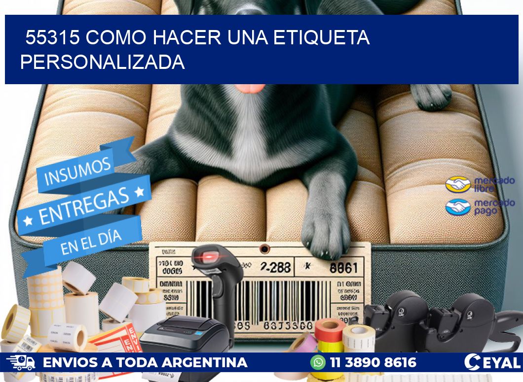55315 como hacer una etiqueta personalizada