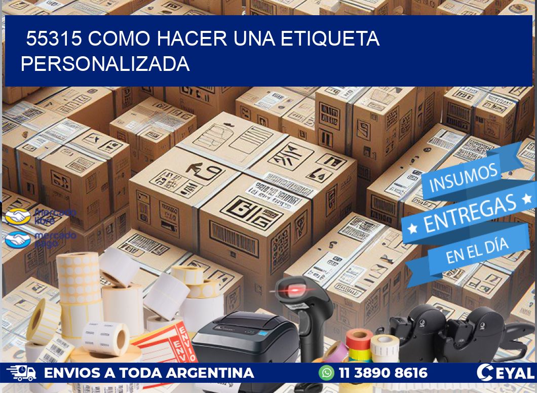 55315 como hacer una etiqueta personalizada