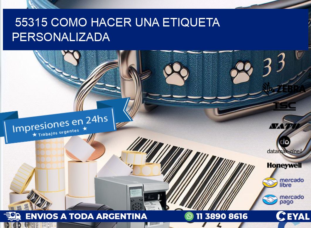 55315 como hacer una etiqueta personalizada