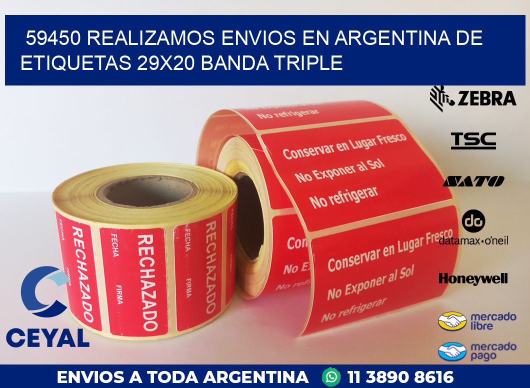 59450 REALIZAMOS ENVIOS EN ARGENTINA DE ETIQUETAS 29X20 BANDA TRIPLE