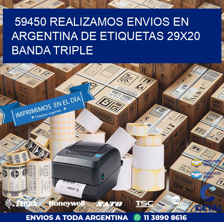 59450 REALIZAMOS ENVIOS EN ARGENTINA DE ETIQUETAS 29X20 BANDA TRIPLE