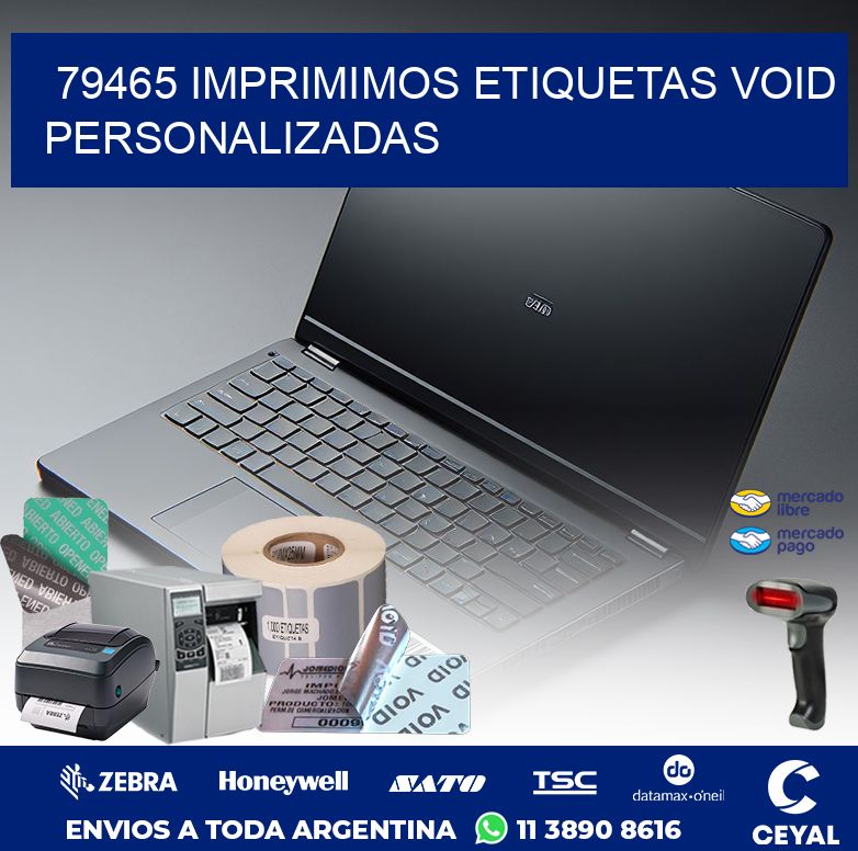 79465 IMPRIMIMOS ETIQUETAS VOID PERSONALIZADAS