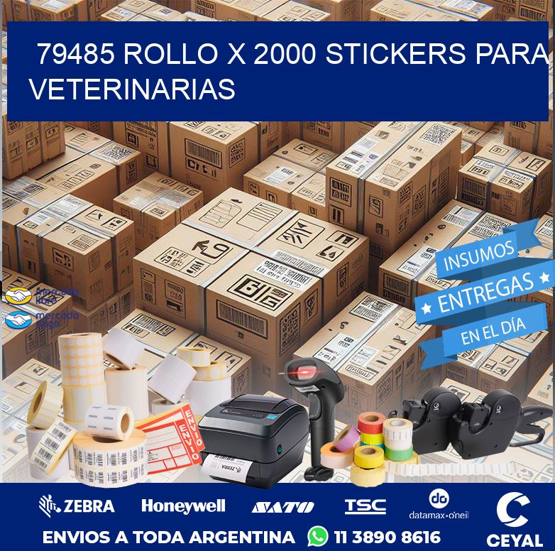 79485 ROLLO X 2000 STICKERS PARA VETERINARIAS