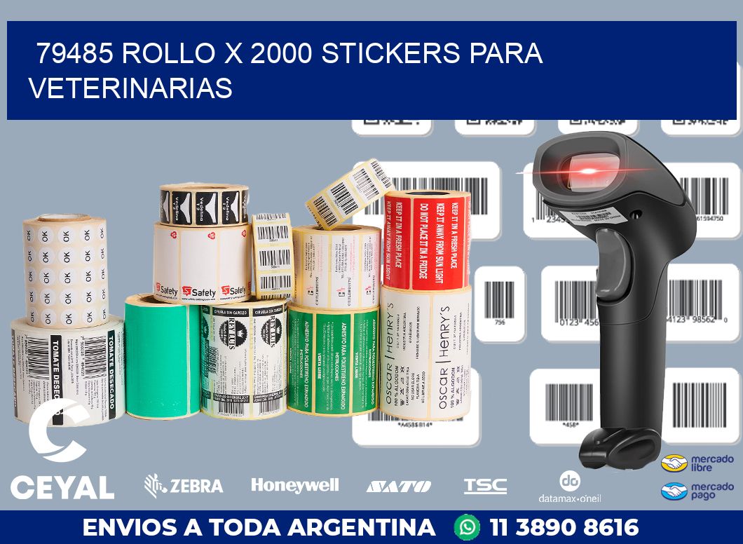 79485 ROLLO X 2000 STICKERS PARA VETERINARIAS