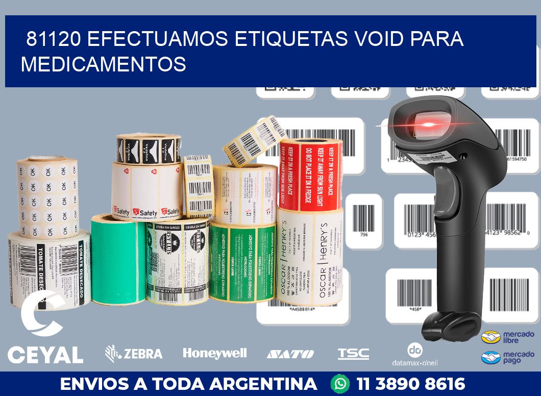 81120 EFECTUAMOS ETIQUETAS VOID PARA MEDICAMENTOS