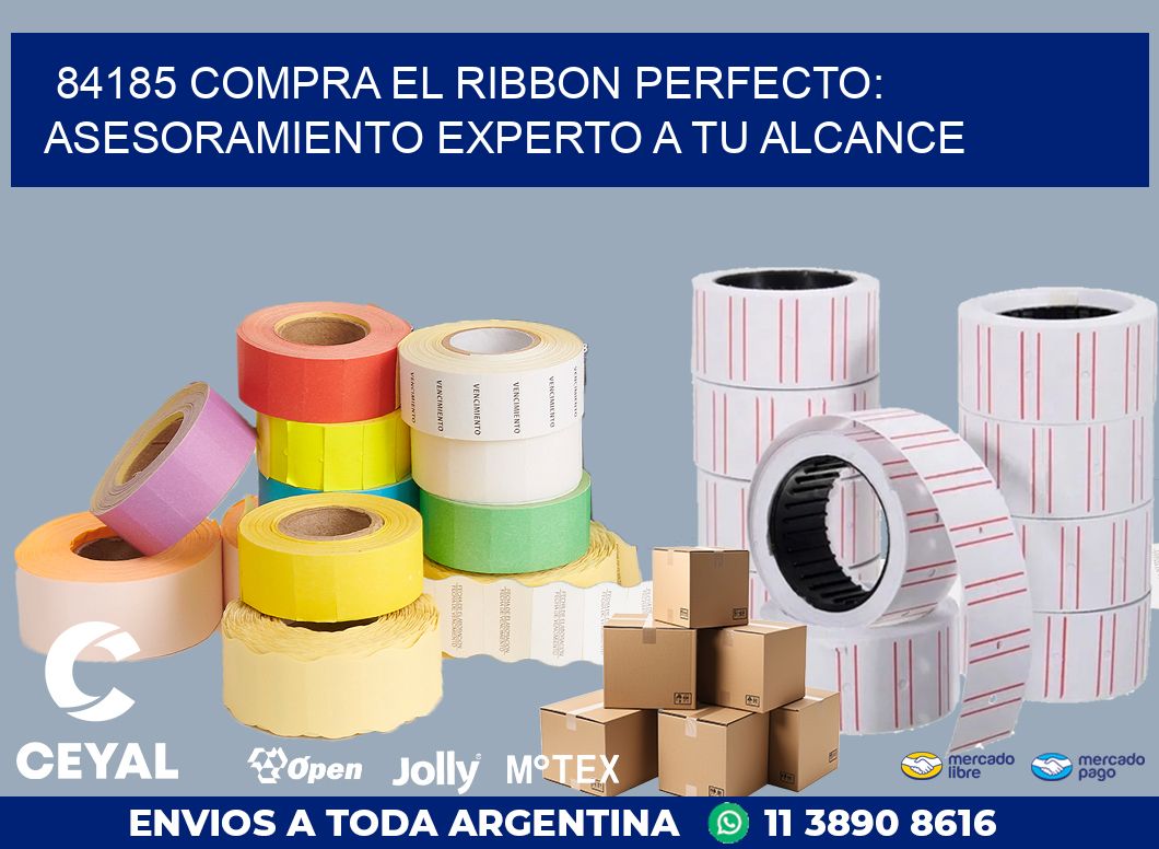 84185 COMPRA EL RIBBON PERFECTO: ASESORAMIENTO EXPERTO A TU ALCANCE