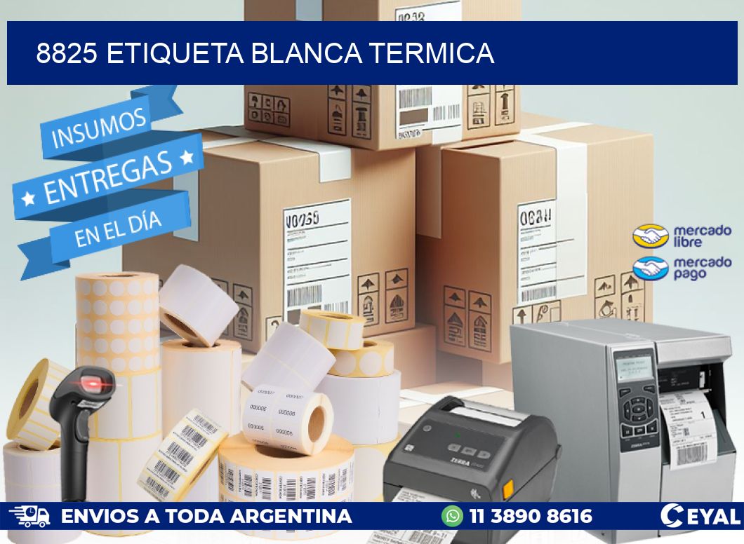 8825 etiqueta blanca termica