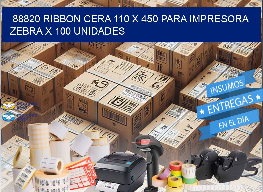 88820 RIBBON CERA 110 X 450 PARA IMPRESORA ZEBRA X 100 UNIDADES